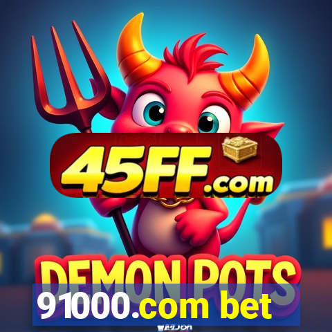 91000.com bet
